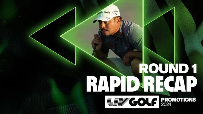 Rapid Recap: Rd. 1 of LIV Golf Promotions 2024