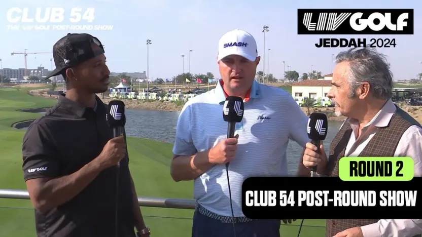 CLUB 54 POST-ROUND SHOW: KOKRAK JOINS AFTER CARDING 62 | LIV GOLF JEDDAH