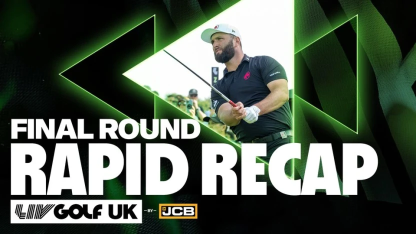 Rapid Recap: Rahm, Legion XIII sweep | LIV Golf UK by JCB